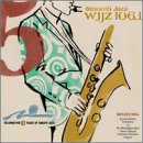 WJJZ 106.1: Smooth Jazz Sampler, Vol. 5