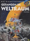Die Himmelsst�rmer, Bd.1, Gefangen im Weltraum - Franz Zumstein