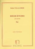 Heitor Villa-Lobos: Douze Etudes Pour Guitare