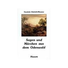 Sagen und M�rchen aus dem Odenwald