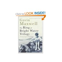 The Ring of Bright Water Trilogy: Ring of Bright Water, The Rocks Remain, Raven Seek Thy Brother