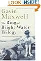 The Ring of Bright Water Trilogy: Ring of Bright Water, The Rocks Remain, Raven Seek Thy Brother