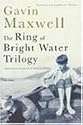 The Ring of Bright Water Trilogy: Ring of Bright Water;the Rocks Remain;Raven Seek Thy Brother