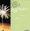 Der Weg der Achtsamkeit