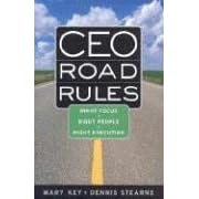 CEO Road Rules: Right Focus, Right People, Right Execution