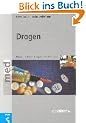 Drogen: Eigenschaften - Wirkungen - Intoxikationen