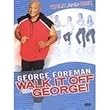 George Foreman Walk It Off - Walk And Box - Exercise DVD