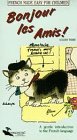 Bonjour Les Amis - French Made Easy for Children, Vol. 3
