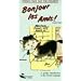 Bonjour Les Amis - French Made Easy for Children, Vol. 3 [VHS]