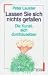 Lassen Sie sich nichts gefallen. Die Kunst, sich durchzusetzen