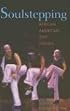 Soulstepping: African American Step Shows