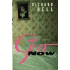 Go Now: A Novel
