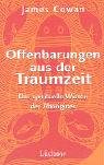  : Offenbarungen aus der Traumzeit: Das spirituelle Wissen der Aborigines
