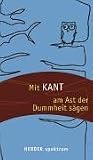 Mit Kant am Ast der Dummheit s�gen