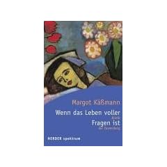 Wenn das Leben voller Fragen ist. Briefe der Zuwendung.