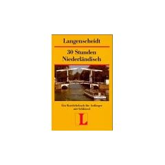 Langenscheidts Kurzlehrb�cher, 30 Stunden Niederl�ndisch f�r Anf�nger