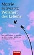 Weisheit des Lebens.