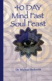 40 Day Mind Fast Soul Feast