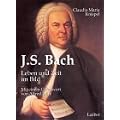 J.S. Bach: Leben und Zeit im Bild