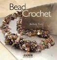 Bead Crochet: A Beadwork How-to Book