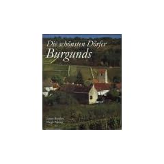 Die sch�nsten D�rfer Burgunds