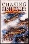 Chasing Fish Tales