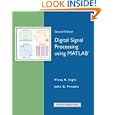 Digital Signal Processing Using MATLAB (Bookware Companion) by Vinay K. Ingle and John G. Proakis
