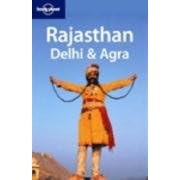 Rajasthan, Delhi and Agra (Regional Guide) by Abigail Hole
