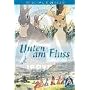 Unten am Fluss (Special Edition)