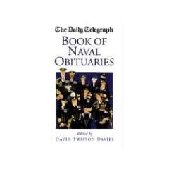 The "Daily Telegraph" Book of Naval Obituaries