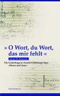 "O Wort, du Wort, das mir fehlt"