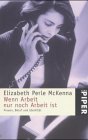 Wenn Arbeit nur noch Arbeit ist. Frauen, Beruf und Identit�t.