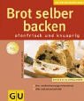 Brot selber backen (K�chenRatgeber neu)