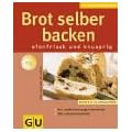 Brot selber backen (K�chenRatgeber neu)
