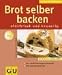 Produkt-Bild: Brot selber backen (K&uuml;chenRatgeber neu)