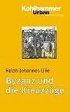 Byzanz und die Kreuzz�ge