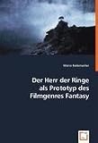 Der Herr der Ringe als Prototyp des Filmgenres Fantasy - Marco Rademacher