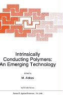 Intrinsically Conducting Polymers: An Emerging Technology (NATO Science Series: E)