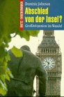 Dietz Taschenb&uuml;cher, Bd.77, Abschied von der Insel? - Dominic Johnson