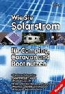 Wie Sie Solarstrom f�r Camping, Caravan und Boot nutzen - Bo Hanus