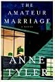 The Amateur Marriage: A Novel