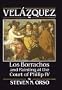 Vel�zquez, Los Borrachos, and Painting at the Court of Philip IV