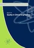Quality in clinical engineering : a report by the Institute of Physics and Engineering in Medicine