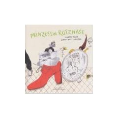 Prinzessin Rotznase