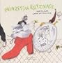Prinzessin Rotznase