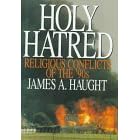 Holy Hatred: Religious Conflicts of the '90s