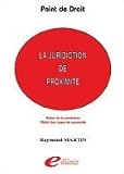 La juridiction de proximité : Statut de la juridiction, statut des juges de proximité