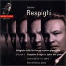 Respighi: Complete Songs for Voice & Piano, Vol. 1