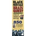 Black Heritage Brain Quest Extra: African American History in 850 Questions & Answers (Brain Quest)