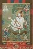 The Practice of the Six Yogas of Naropa